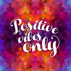 Wall Mural - Positive inspiration quote colorful background