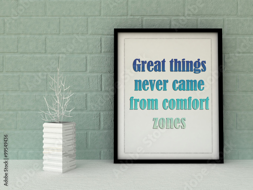 Motivation Words Great Things Never Came From Comfort Zones