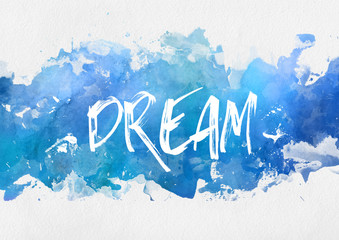 dream motivational blue paint background