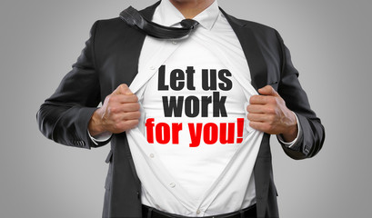 Poster - Let us work for you!