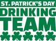 St. Patrick's Day drinking team typographic design