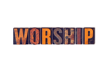 Wall Mural - Worship Concept Isolated Letterpress Type