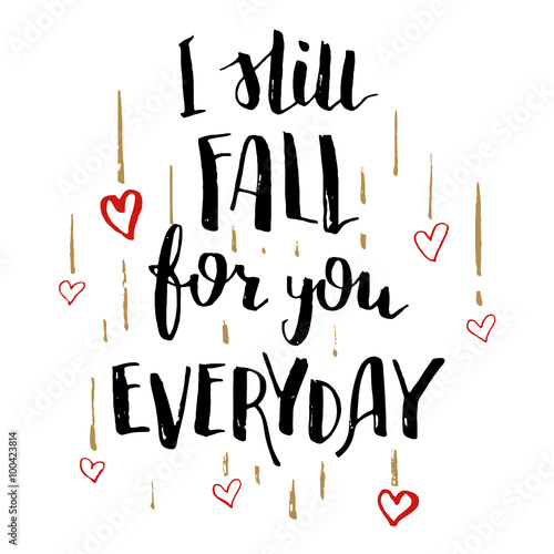 Collection 100+ Pictures i still fall for you everyday sign Full HD, 2k, 4k