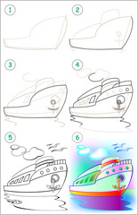 Wall Mural - Page shows how to learn step by step to draw a ship. Developing children skills for drawing and coloring. Vector image.