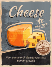 Vintage Cheese Vector Poster. Snack Dairy, Gourmet Breakfast, Retro Delicious Banner Illustration