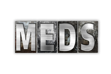 Wall Mural - Meds Concept Isolated Metal Letterpress Type