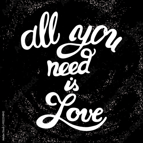 фотография All you need is Love - Calligraphy on black background