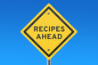 © alexlmx - Recipe ahead road sign
