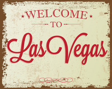 Touristic Retro Vintage Greeting Sign, Typographical Background "Welcome To Las Vegas", Vector Design. Texture Effects Can Be Easily Turned Off.