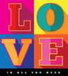 
Love is all you need flat design pop art poster.