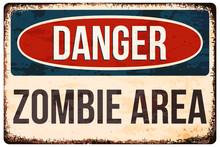 Halloween Warning Sign. Danger, Zombie Area! Vector Illustration, Eps10.