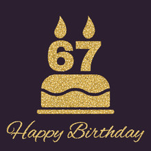 The Birthday Cake With Candles In The Form Of Number 67 Icon. Birthday Symbol. Gold Sparkles And Glitter