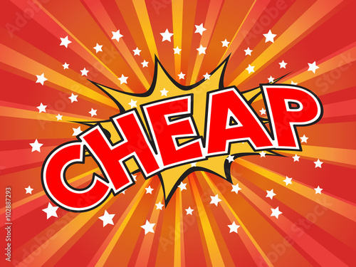 Fotografía Cheap, wording in comic speech bubble on burst background, EPS10