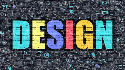 Wall Mural - Design Concept. Design Drawn on Dark Wall. Design in Multicolor Doodle Design. Design Concept. Modern Illustration in Doodle Design Style of Design. Design Business Concept.