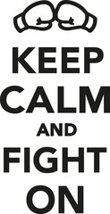 Wall Mural - Keep calm and fight on