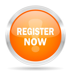 Poster - register now orange silver metallic metallic chrome web circle glossy icon