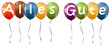 colored balloons - Alles Gute