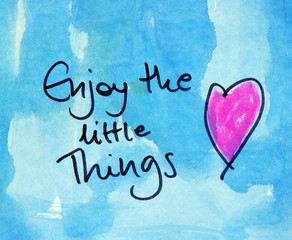 Wall Mural - enjoy the little things