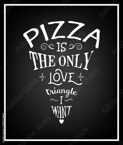 pizza-to-jedyny-trojkat-milosny-jaki-chce-cytat-typograficzne-tlo