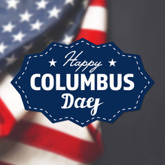 Wall Mural - Happy Columbus Day sign on USA flag background