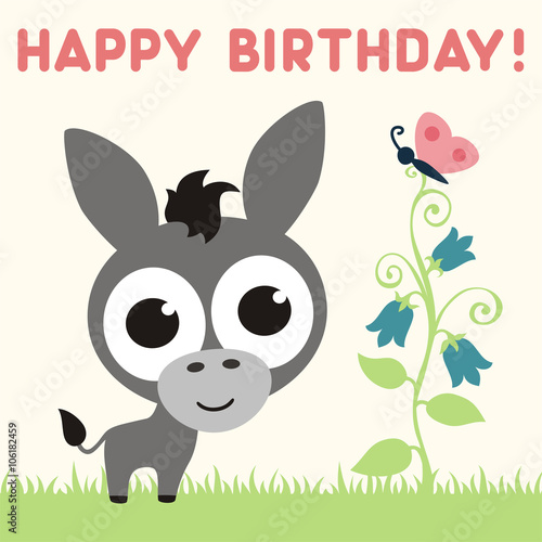 Happy birthday! Cute donkey with flower and butterfly. Birthday card