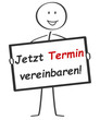 © rosifan19 - Strichmännchen hält Schild: Jetzt Termin vereinbaren!