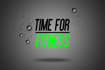 Wall Mural - Time For Fitness - Advertisement Quotes Workout Sports - Motivation - Fitness Center - Motivational Quote - Sport Illustration - Inspirational - Card Calligraphy Art - Typography
