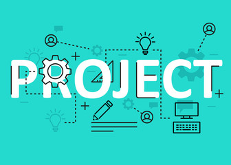 Wall Mural - Project concept flat line design with icons and elements. Modern project concept vectors collection. Project concept lettering