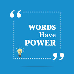 Wall Mural - Inspirational motivational quote. Words have power.