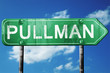 pullman road sign , worn and damaged look