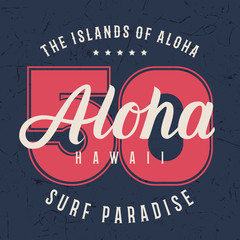 Poster - Aloha hawaii lettering typography, t-shirt graphics design, shirt print on grunge texture.