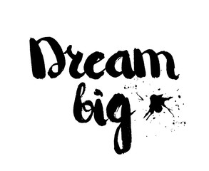 Wall Mural - Black and white insulated hand lettering poster stencil. Big dreams. Vector
