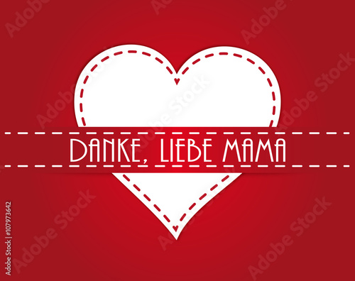 Danke, liebe Mama. Rotes Herz als Danke zum Muttertag. Mit Liebe. Buy