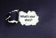 Text 'What's Your Story?' Appears Under The Torn Paper.