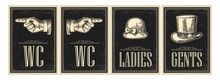 Toilet Retro Vintage Grunge Poster. Ladies, Cents, Pointing Finger.  Vector Vintage Engraved Illustration On A Black Background.  For Bars, Restaurants, Cafes, Pubs
