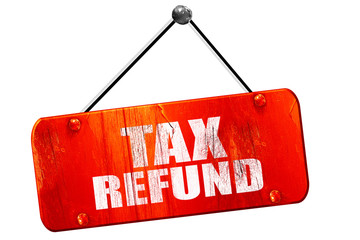 tax refund, 3D rendering, vintage old red sign