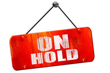 on hold, 3d rendering, vintage old red sign