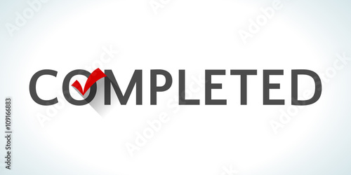 Fotografía Word completed isolated on white background with red tick