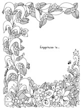 Vector Illustration Of Floral Frame Zentangle, Doodling. Zenart, Doodle, Flowers, Butterflies, Delicate, Beautiful. Black White. Adult Coloring Books