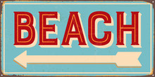 Vintage Metal Sign - Beach - Vector EPS10. Grunge And Rusty Effects Can Be Easily Removed For A Cleaner Look.