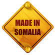 Made in somalia, 3D rendering, isolated grunge yellow road sign