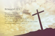 © aradaphotography - Romans 12:2 Vintage Bible Verse Background on one cross on a hil