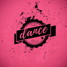 Vector Dance Studio Logo. Dance Icon. Music. Rhythm. Dance Pole, Dance Floor Icon. Vintage Dance Icon. Stamp. Paint Drops Splattered. Modern Street Dance. 