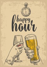 Two Hands Clink A Glass Of Beer And A Glass Of Wine. Drawn Design Element. Vintage Vector Engraved Illustration For Web, Poster, Invitation To Party. Isolated On Beige Background. Happy Hour.