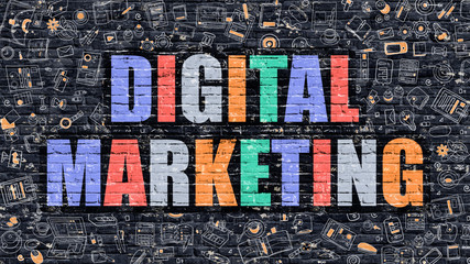 Wall Mural - digital marketing. multicolor inscription on dark brick wall with doodle icons. digital marketing co