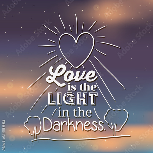 napis-love-is-the-light-in-the-darkness