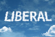 Liberal cloud word with a blue sky