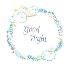 Hand Drawn Vector Illustration - Good Night, Card With Wreath Of