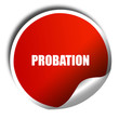 probation, 3D rendering, a red shiny sticker