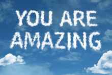 You Are Amazing Cloud Word With A Blue Sky